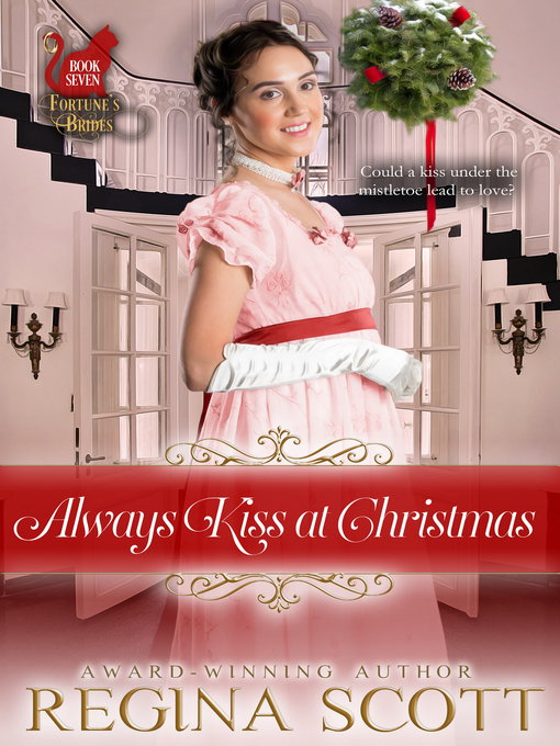 Title details for Always Kiss at Christmas by Regina Scott - Wait list